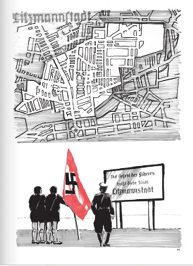 Obraz podzielony na dwie części. Górna część przedstawia szczegółową mapę miasta z widocznymi ulicami i zabudową, z napisem „Litzmannstadt” w lewym górnym rogu. Dolna część ukazuje trzy osoby stojące obok tablicy z nazwą miejscowości. Jedna z postaci trzyma czerwoną flagę z symbolem swastyki.