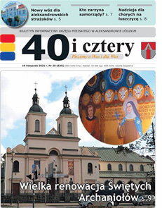 Kolorowa strona tytułowa gazety 40 i cztery.” Nr 20, 19 listopada 2021 – Oficjalny serwis internetowy Aleksandrowa Łódzkiego (https://aleksandrow-lodzki.pl/gazeta/gazeta-40-i-cztery-nr-20-19-listopada-2021/)