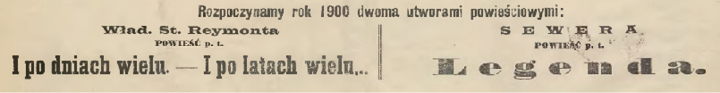  Zapowiedź druku powieści I po dniach wielu. – I po dniach wielu, opublikowana w „Gazecie Lwowskiej” w 1900 r.