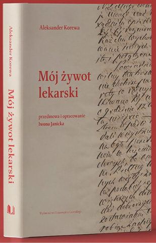 Okładka książki Aleksandra Korewy "Mój żywot lekarski", Wydawnictwo Uniwersytetu Gdańskiego