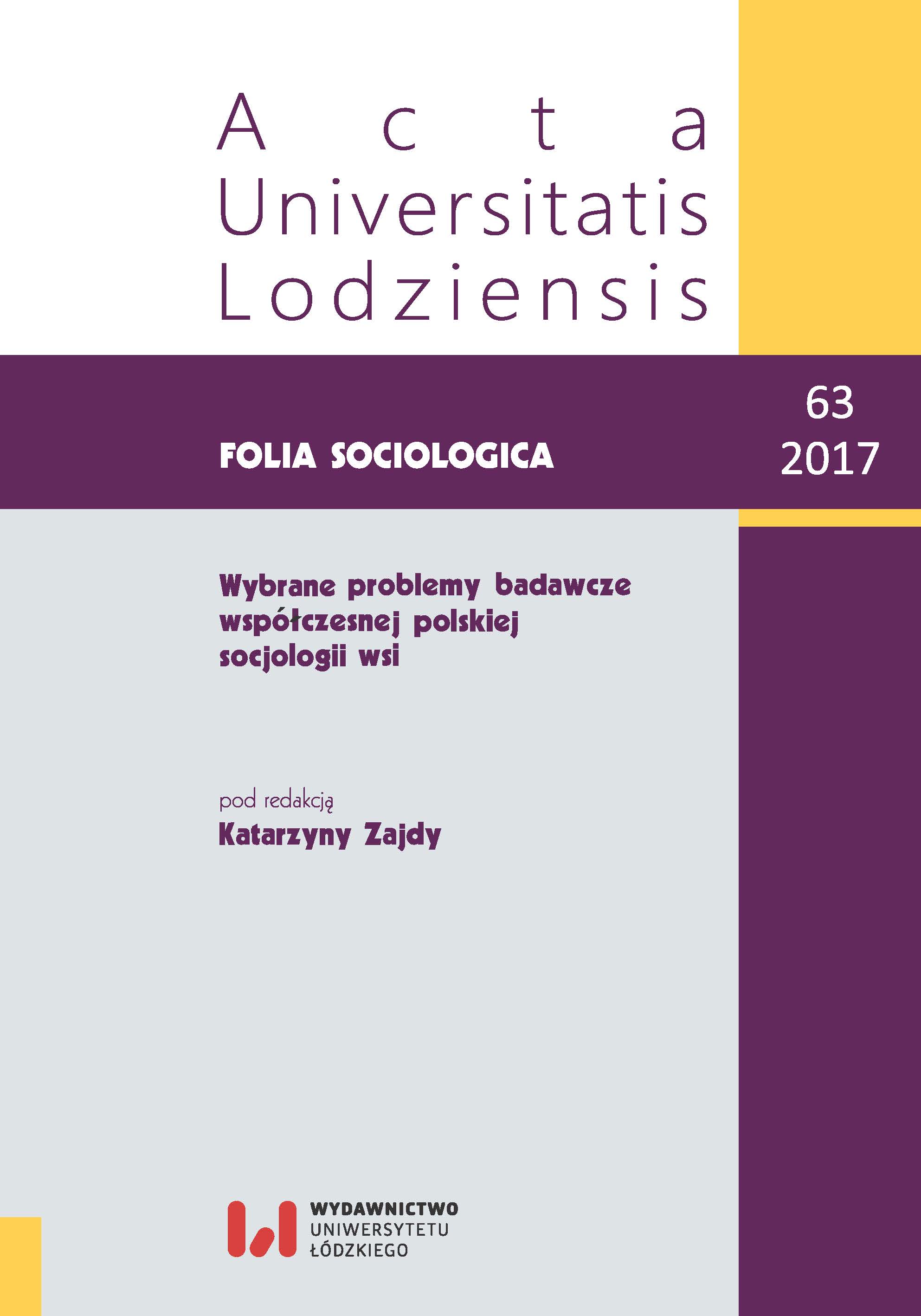 					View No. 63 (2017): Wybrane problemy badawcze współczesnej polskiej socjologii wsi
				