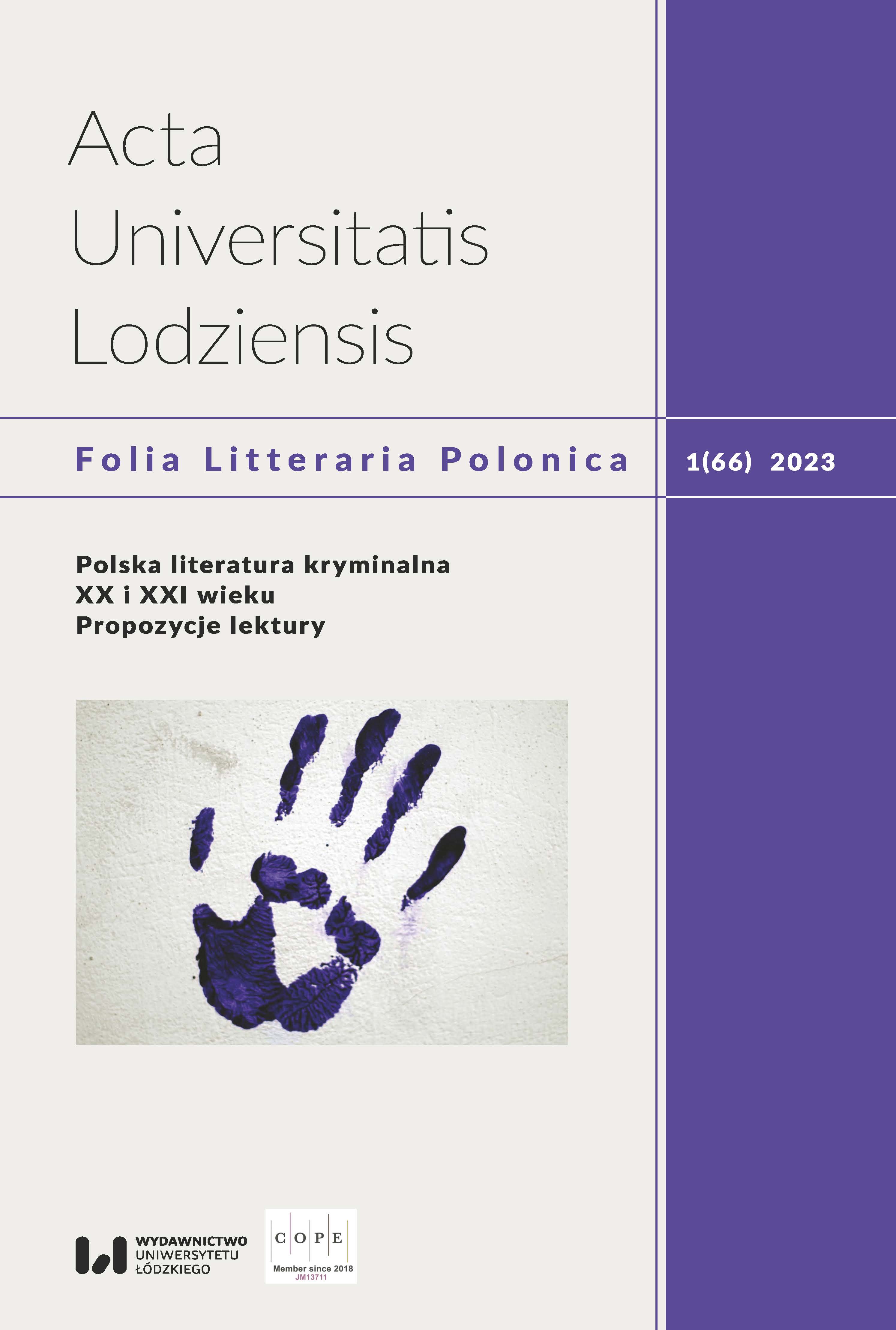 					Pokaż  Tom 66 Nr 1 (2023): Polska literatura kryminalna XX i XXI wieku. Propozycje lektury 
				