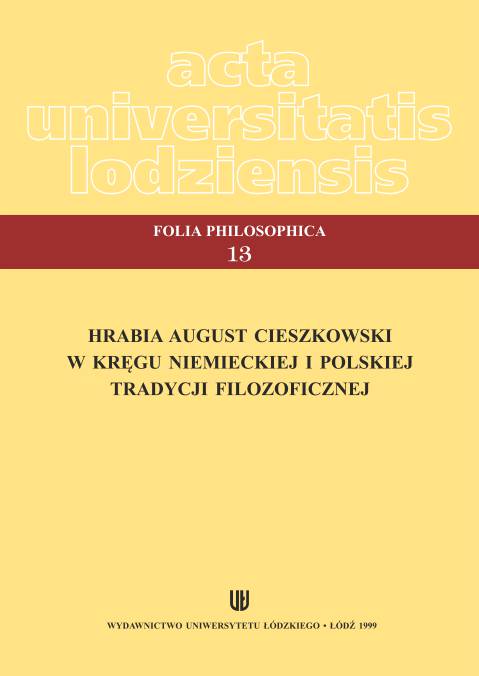 					View No. 13 (1999): Hrabia August Cieszkowski. W kręgu niemieckiej i polskiej tradycji filozoficznej
				