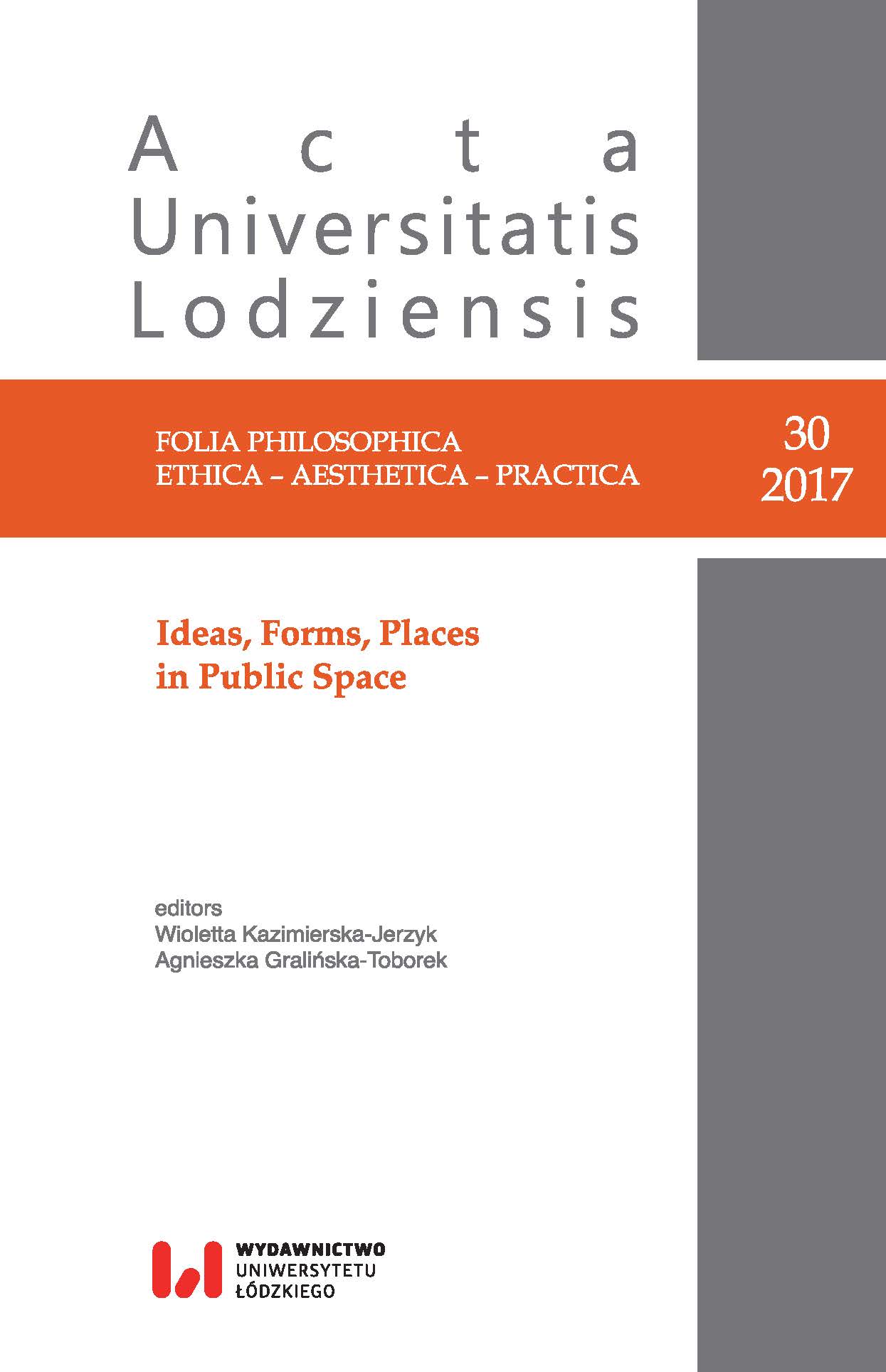 					Pokaż  Nr 30 (2017): Ideas, Forms, Places in Public Space
				