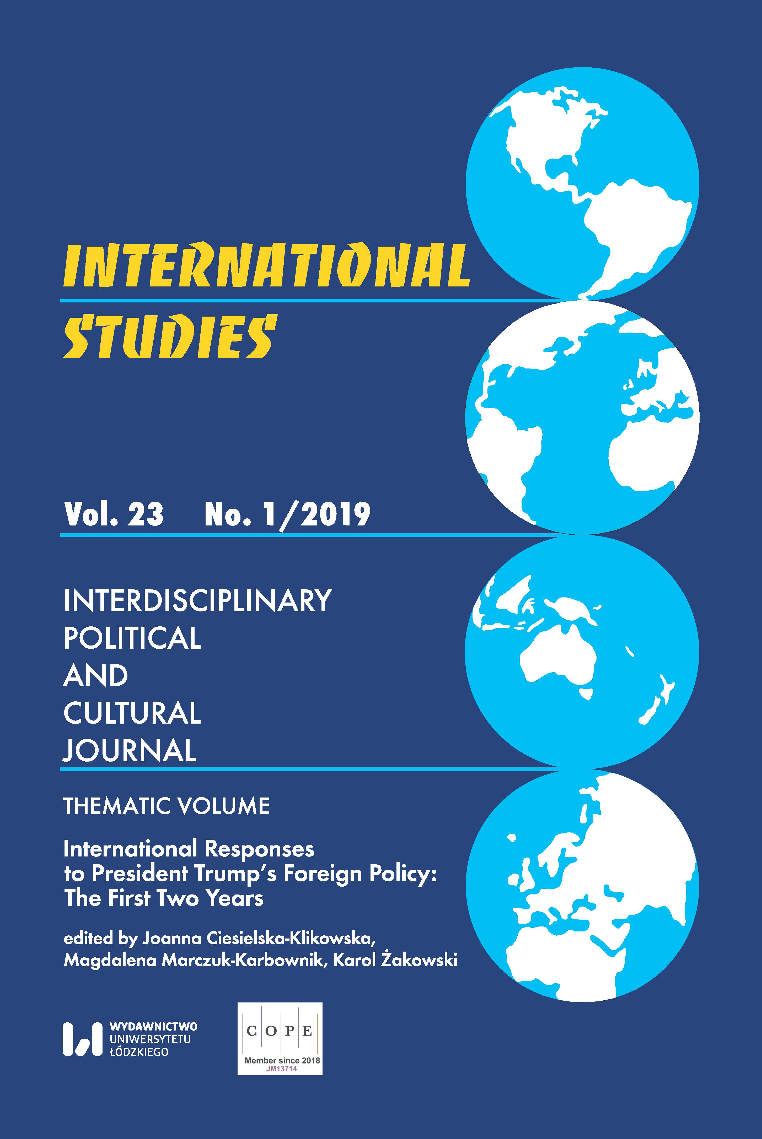 					View Vol. 23 No. 1 (2019): International Responses to President Trump’s Foreign Policy: The First Two Years
				