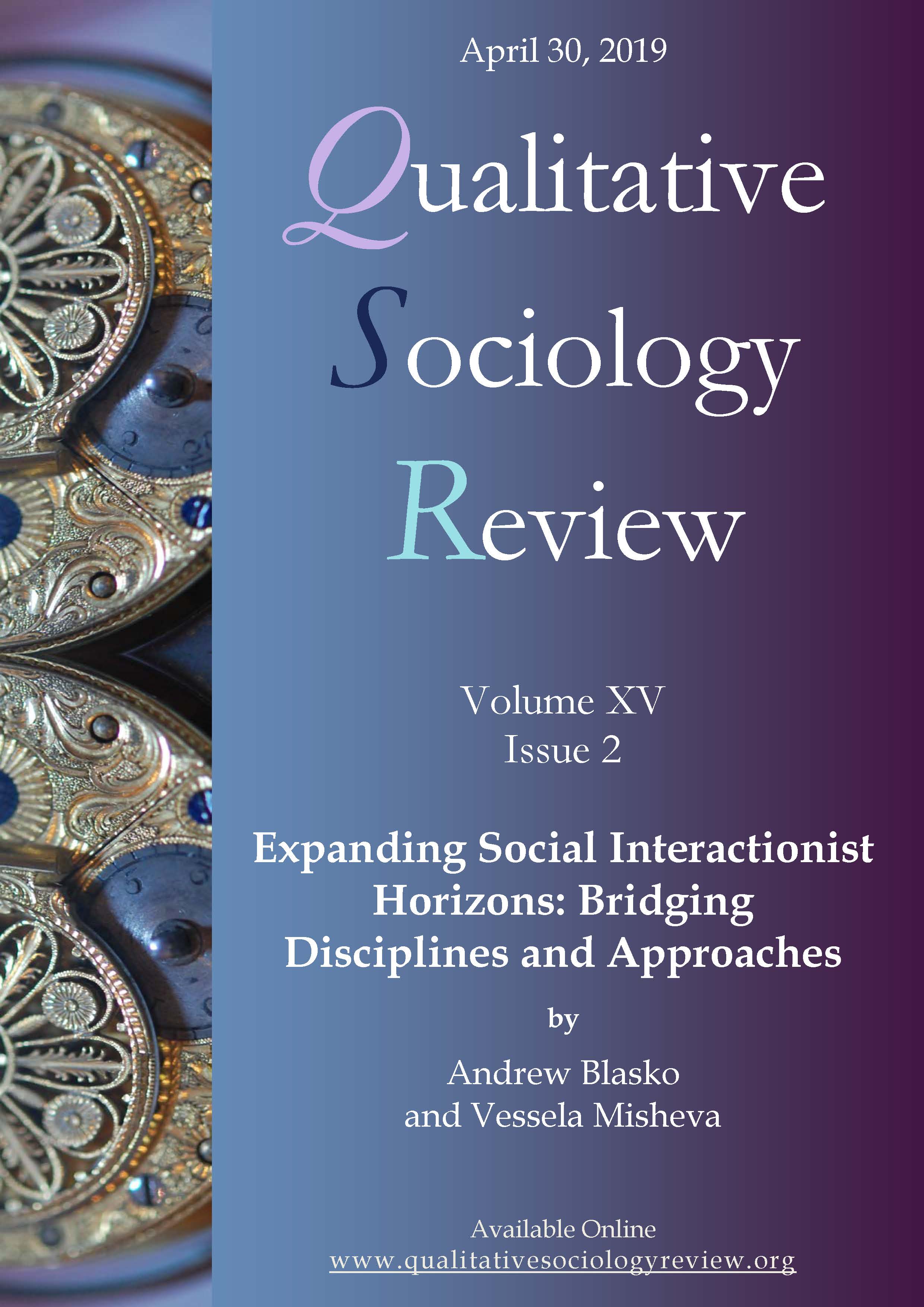 					View Vol. 15 No. 2 (2019): Expanding Social Interactionist Horizons: Bridging Disciplines and Approaches
				
